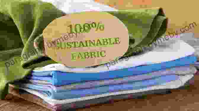 A Collection Of Eco Friendly Textiles Made From Recycled Materials, Illustrating The Progress Towards A More Sustainable Industry. Textiles And Fashion: Materials Design And Technology (Woodhead Publishing In Textiles 126)