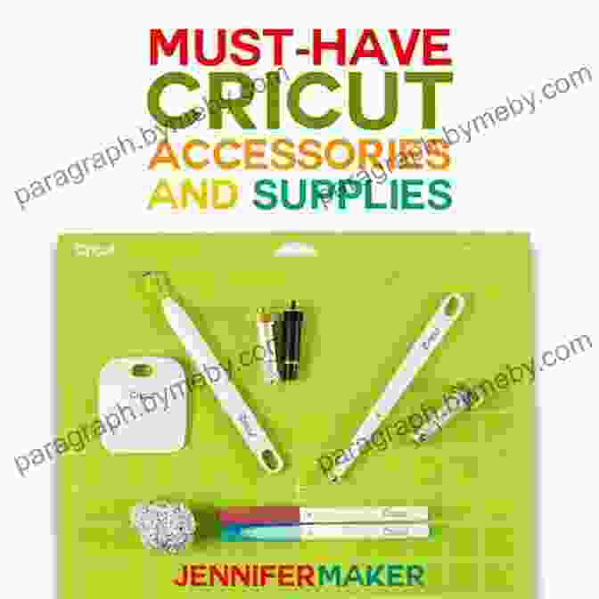 A Variety Of Cricut Machines, Materials, And Accessories. Cricut For Beginners 2024: The Ultimate Guide To Create Inexpensive Stunning Crafts At Home Using Cricut Tips Tricks