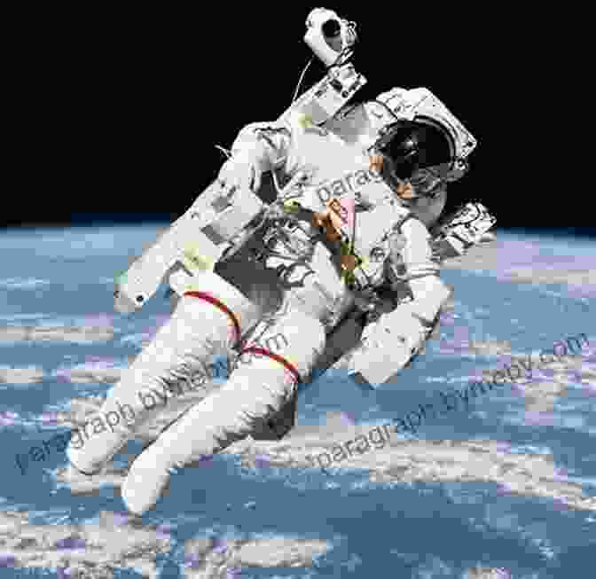 An Astronaut Conducting A Spacewalk, Floating Against The Backdrop Of Earth Becoming A Spacewalker: My Journey To The Stars