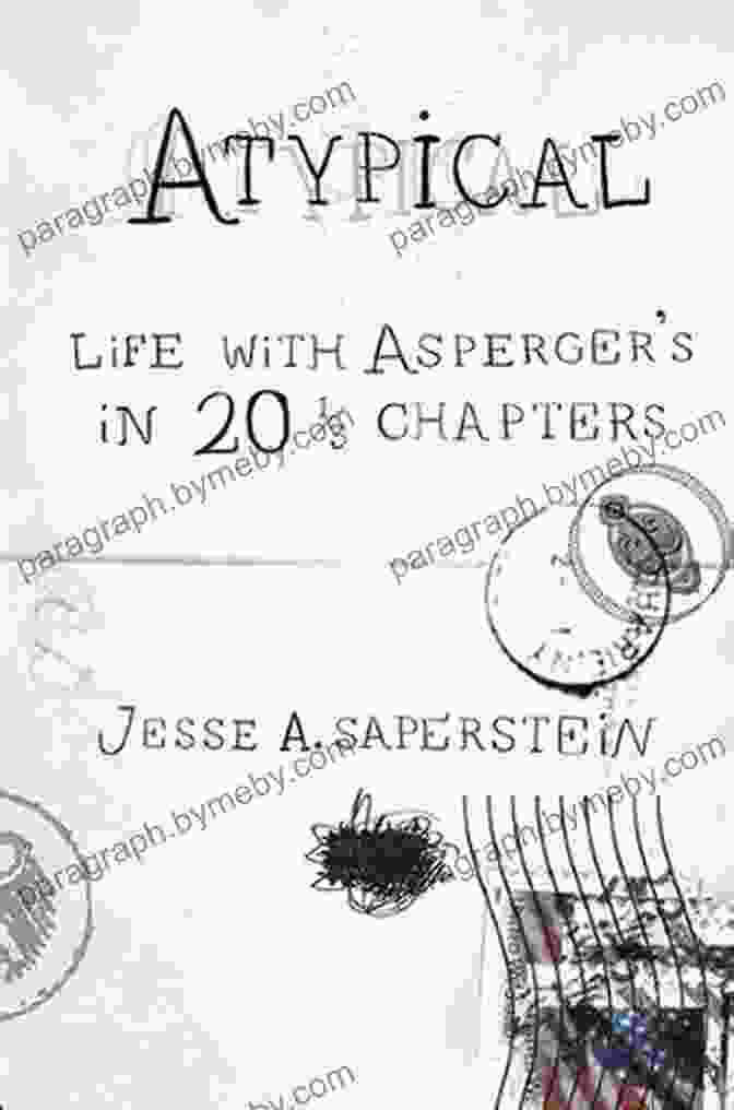 Atypical Life With Asperger In 20 Chapters Book Cover Atypical: Life With Asperger S In 20 1/3 Chapters