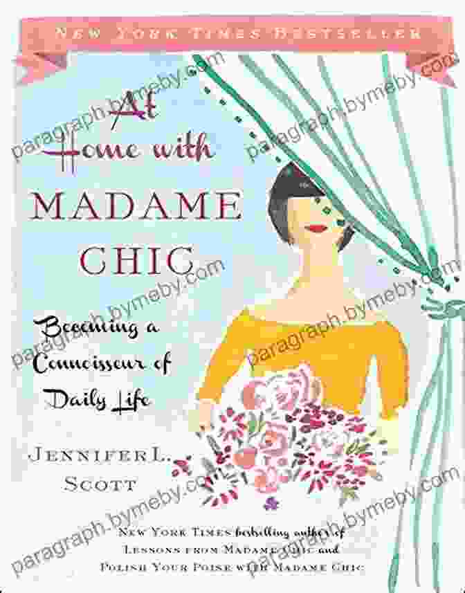 Becoming A Connoisseur Of Daily Life Book Cover At Home With Madame Chic: Becoming A Connoisseur Of Daily Life