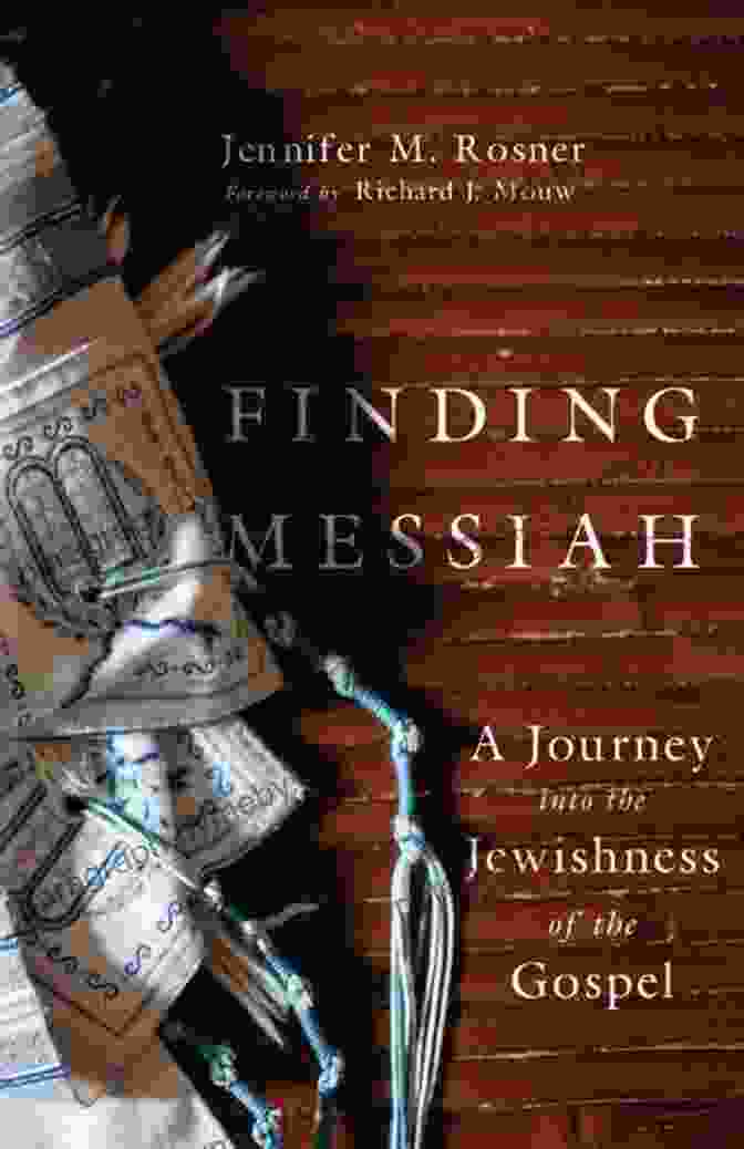 Book Cover Image Of Journey Into The Jewishness Of The Gospel Finding Messiah: A Journey Into The Jewishness Of The Gospel