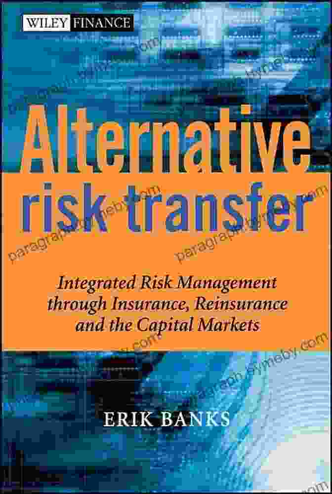 Book Cover Of From Insurance To Reinsurance To Capital Markets Wiley Finance Agricultural Risk Transfer: From Insurance To Reinsurance To Capital Markets (Wiley Finance)