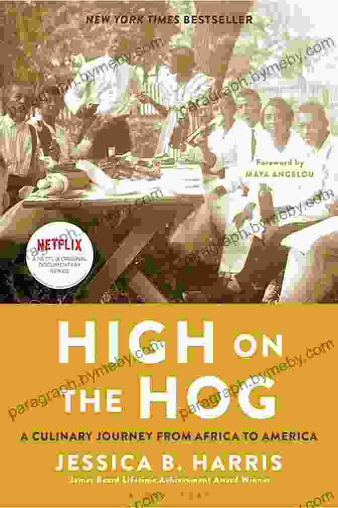 Book Cover Of 'High On The Hog' By Jessica B. Harris High On The Hog: A Culinary Journey From Africa To America