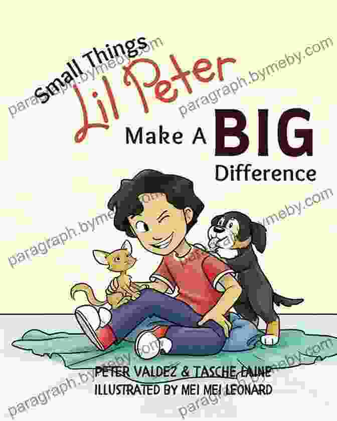 Book Cover Of Small Things Lil Peter Makes A Big Difference Small Things Lil Peter Make A Big Difference