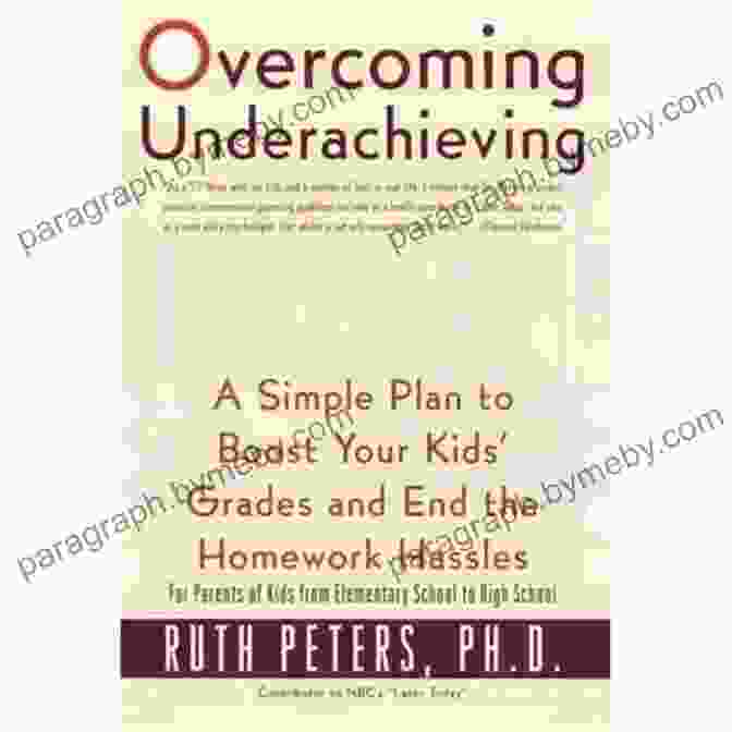 Book Cover: Simple Plan To Boost Your Kids' Grades And End The Homework Hassles Overcoming Underachieving: A Simple Plan To Boost Your Kids Grades And End The Homework Hassles