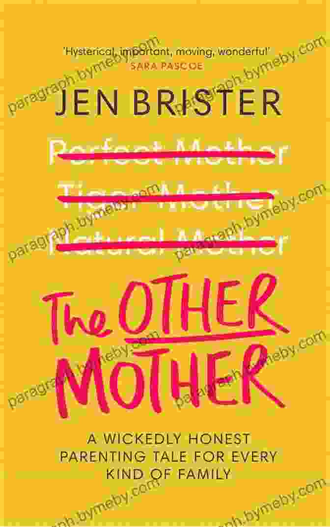 Book Cover: Wickedly Honest Parenting Tale The Other Mother: A Wickedly Honest Parenting Tale For Every Kind Of Family