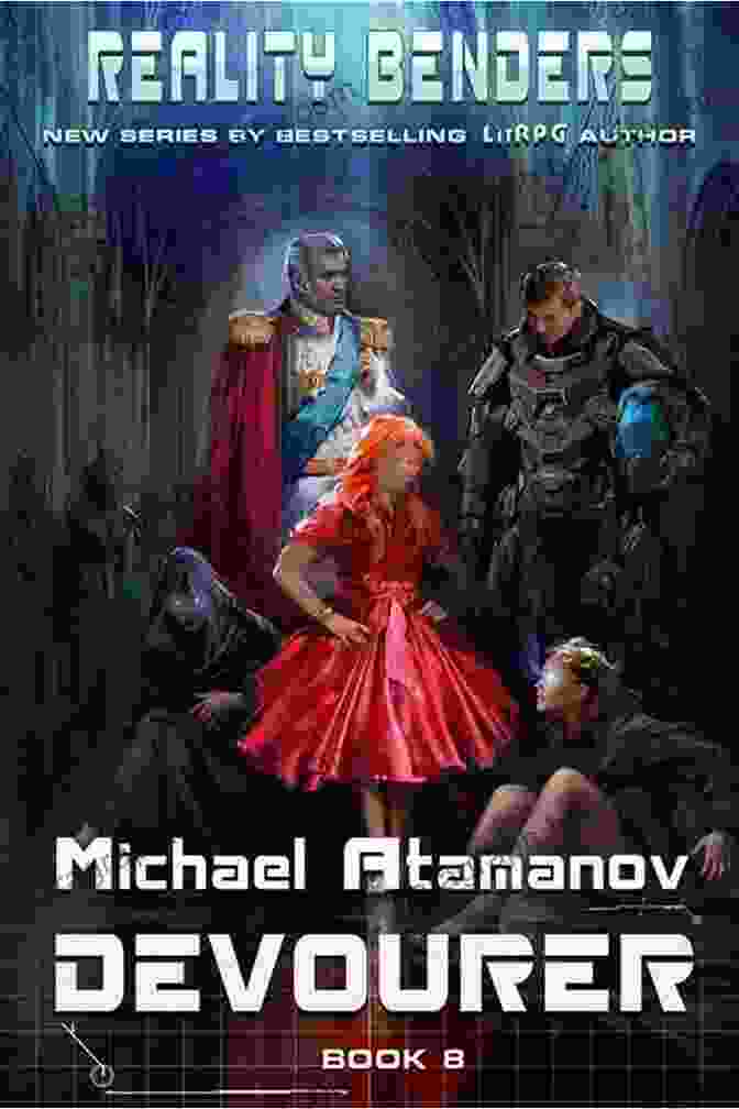 Characters Bending Reality With Their Powers In Reality Benders LitRPG A Jump Into The Unknown (Reality Benders #5): LitRPG