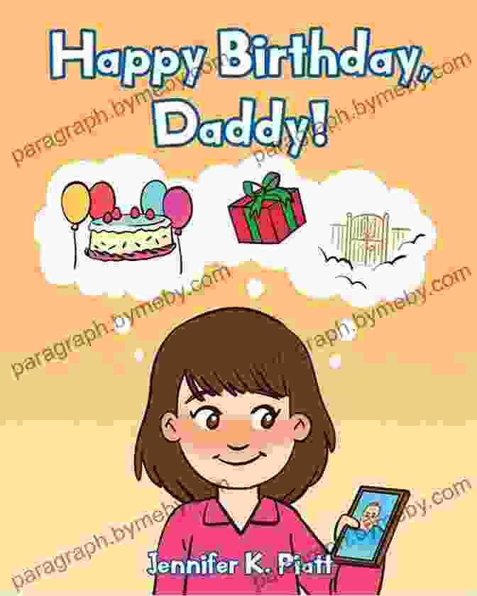 Cover Of 'Happy Birthday Daddy' Book By Jennifer Piatt Happy Birthday Daddy Jennifer K Piatt