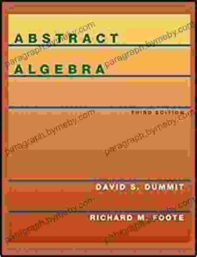 Dummit And Foote: Abstract Algebra Contemporary Abstract Algebra (Textbooks In Mathematics)