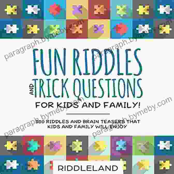 Easter Riddles And Trick Questions For Kids And Family Cover Easter Riddles And Trick Questions For Kids And Family: Puzzling Riddles And Brain Teasers That Kids And Family Will Enjoy Ages 7 9 9 12 (Easter Basket Gift Ideas) (Fun Easter For Kids)