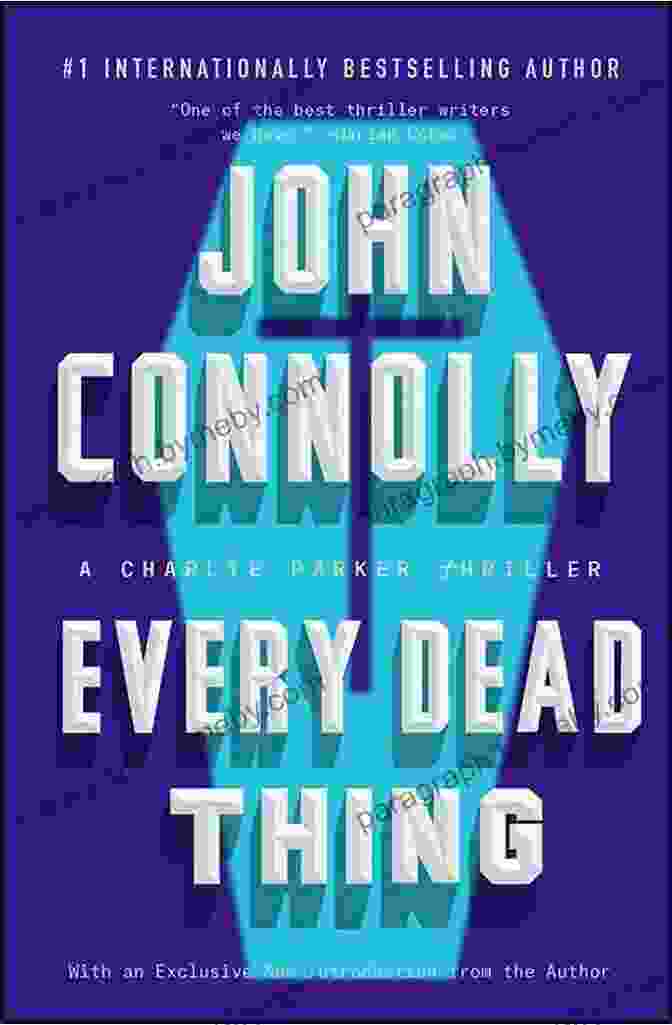 Every Dead Thing Book Cover, Featuring A Dark And Eerie Forest With A Figure Standing In The Shadows Every Dead Thing: A Charlie Parker Thriller