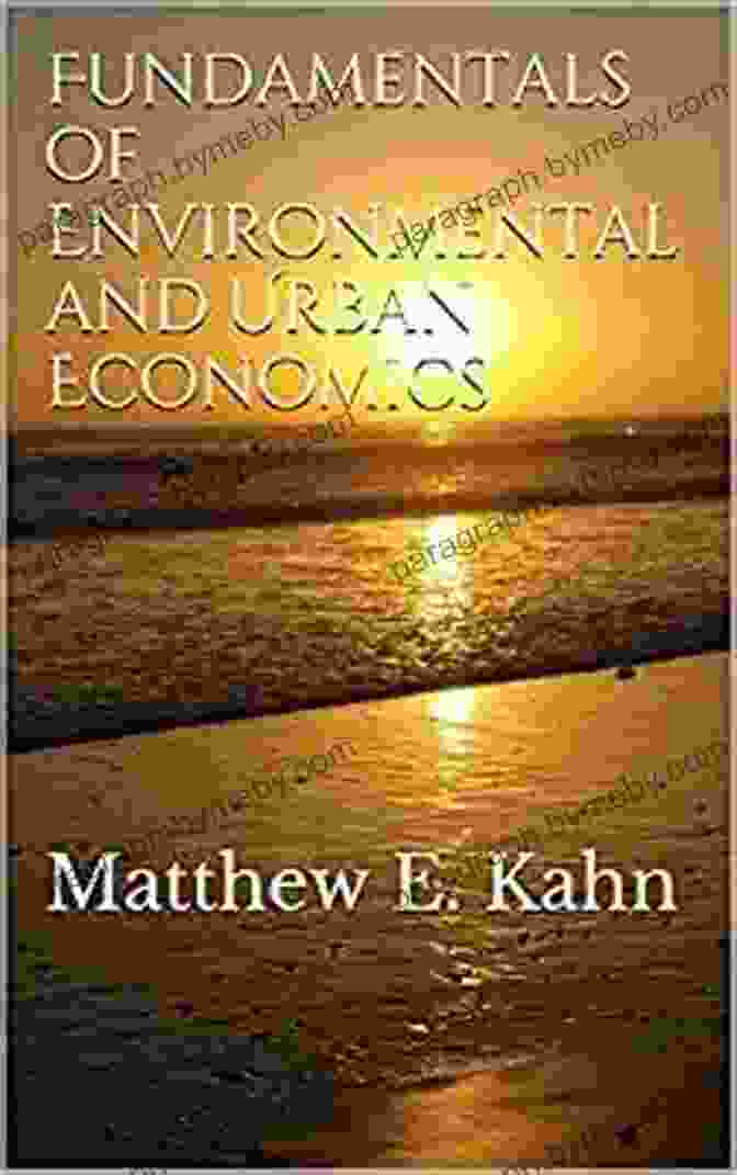 Fundamentals Of Environmental Economics Book Cover By Matthew Kahn Fundamentals Of Environmental Economics: Matthew E Kahn