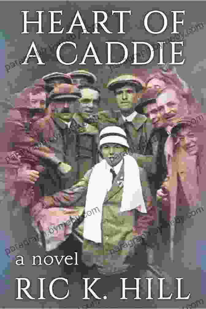 Heart Of Caddie Ric Hill Book Cover Featuring A Vintage Photograph Of Caddie Ric Hill On A Golf Course Heart Of A Caddie Ric K Hill