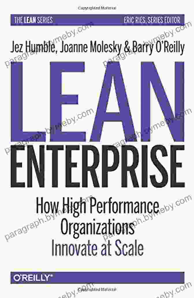 How High Performance Organizations Innovate At Scale Book Cover Lean Enterprise: How High Performance Organizations Innovate At Scale