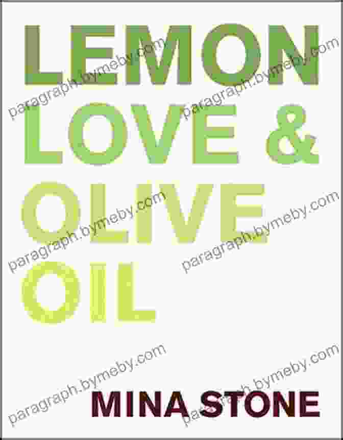 Image Of The Book Lemon Love Olive Oil By Mina Stone Lemon Love Olive Oil Mina Stone