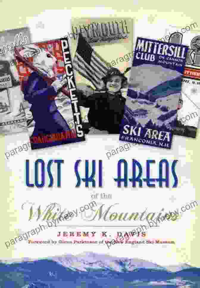 Lost Ski Areas Of The White Mountains Book Cover Lost Ski Areas Of The White Mountains