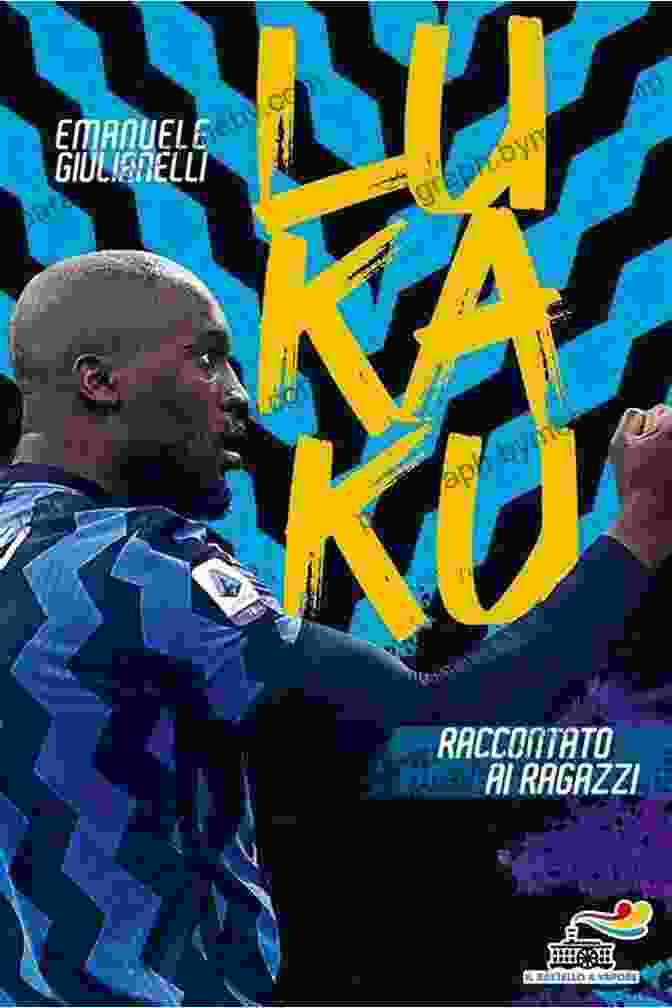 Lukaku Raccontato Ai Ragazzi Book Cover Lukaku Raccontato Ai Ragazzi Jerry Pallotta