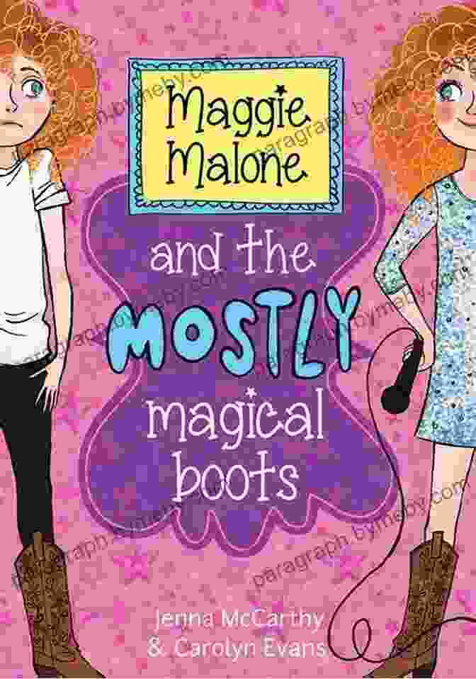 Maggie Malone And The Mostly Magical Boots Book Cover Maggie Malone And The Mostly Magical Boots