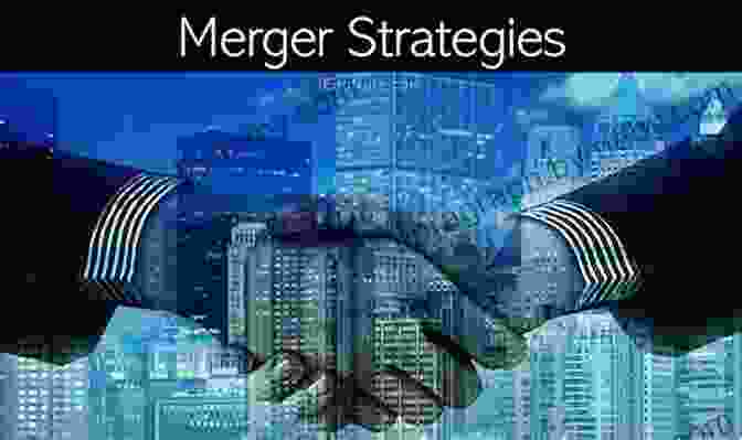 Mergers And Acquisitions The Synergy Solution: How Companies Win The Mergers And Acquisitions Game