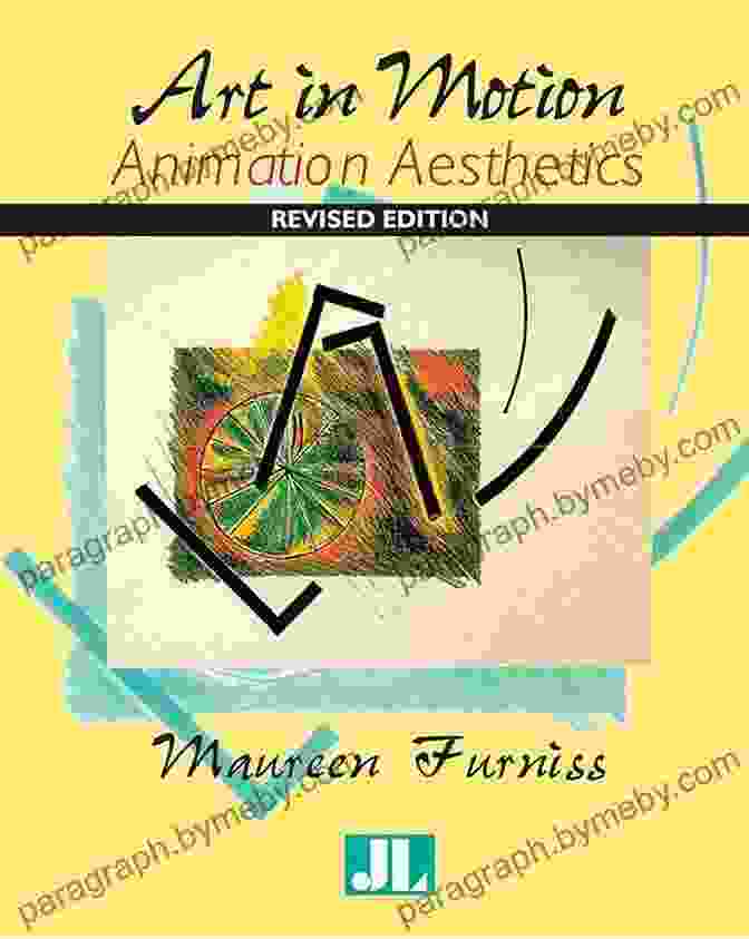 Movement In Animation Art In Motion Revised Edition: Animation Aesthetics