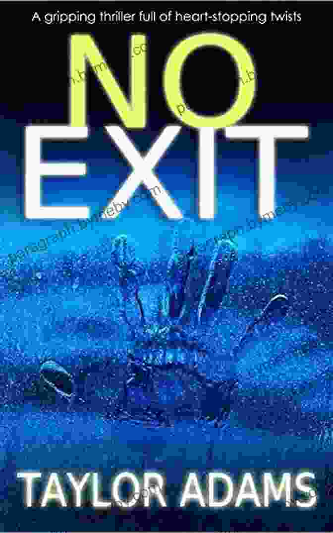 No Exit Novel By Jeff Lowenfels A Haunting Literary Masterpiece No Exit: A Novel Jeff Lowenfels