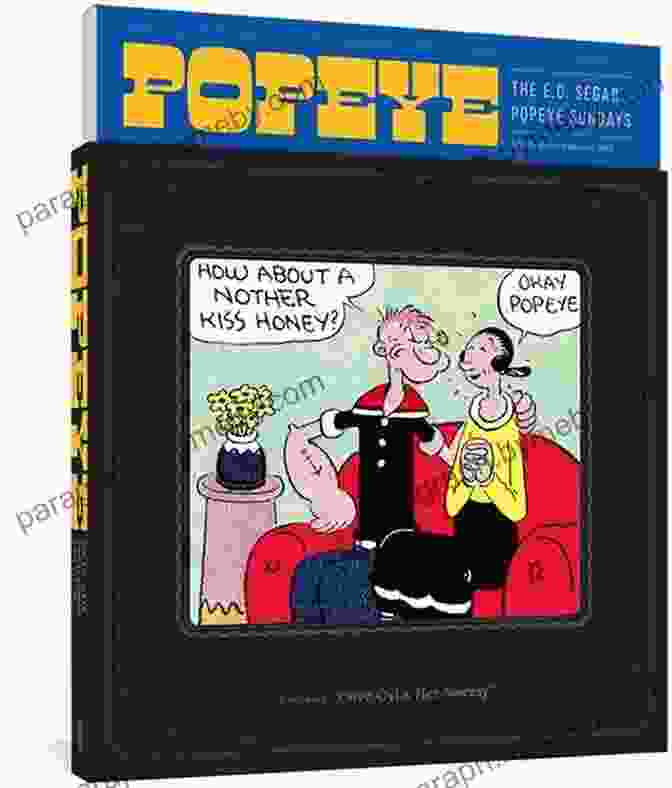 Olive Oyl And Her Sweety: The Segar Popeye Sundays Comic Strip Collection Popeye Vol 1: Olive Oyl And Her Sweety (The E C Segar Popeye Sundays)