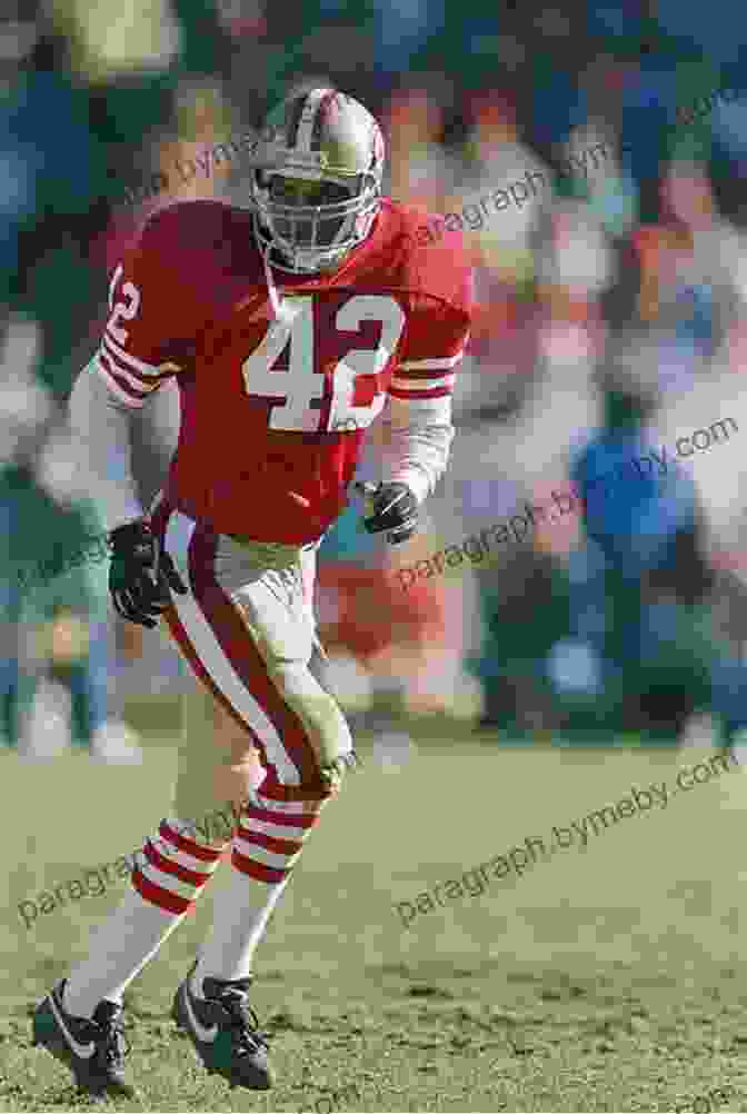 Ronnie Lott San Francisco 49ers: Where Have You Gone? Joe Montana Y A Tittle Steve Young And Other 49ers Greats