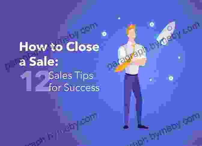 Sales Closing Techniques For Success Follow Up And Close The Sale: Make Easy (and Effective) Follow Up Your Winning Habit