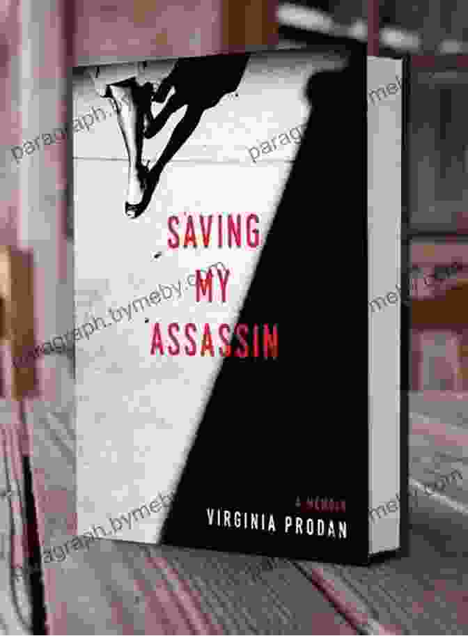 The Captivating Cover Of 'Saving My Assassin' By Virginia Prodan Saving My Assassin Virginia Prodan