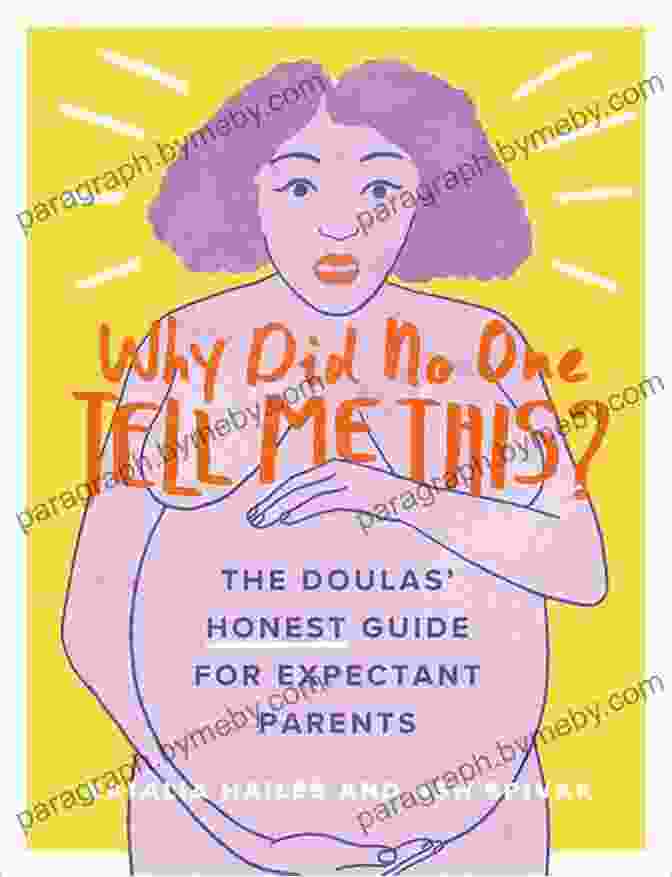 The Doulas Honest Guide For Expectant Parents Book Cover Why Did No One Tell Me This?: The Doulas (Honest) Guide For Expectant Parents