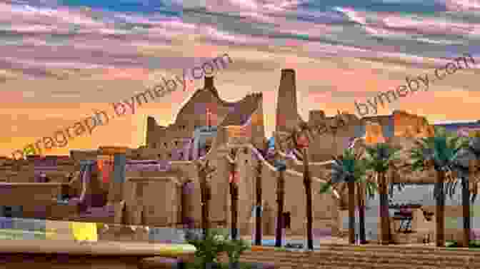 The Majestic Diriyah Fortress, A UNESCO World Heritage Site The World Traveler In Saudi Arabia Bahrain UAE And Egypt (The World Traveler 3)