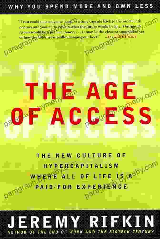 The New Culture Of Hypercapitalism Book Cover The Age Of Access: The New Culture Of Hypercapitalism