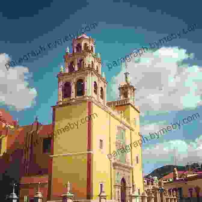 The Opulent Baroque Facade Of The Basílica Colegiata De Nuestra Señora De Guanajuato Guanajuato Cultural Routes Jean Paul Labourdette