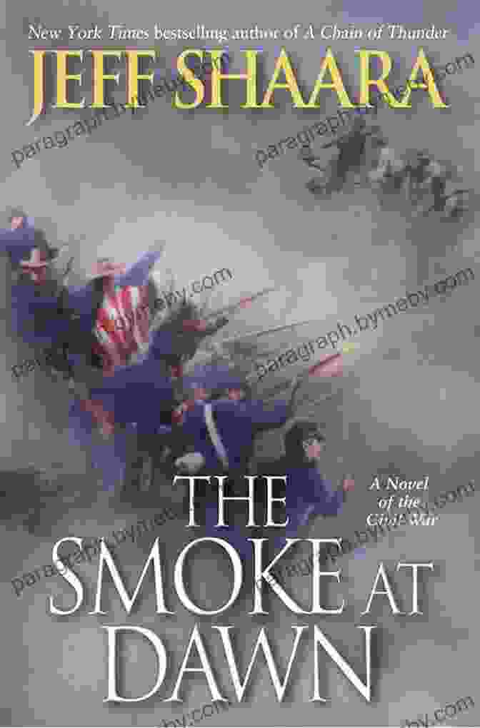 The Smoke At Dawn Book Cover The Smoke At Dawn: A Novel Of The Civil War (Civil War: 1861 1865 Western Theater 3)