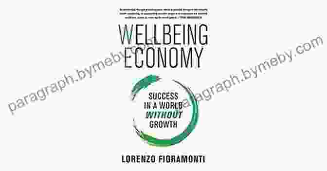 Wellbeing Economy Success Book Cover Wellbeing Economy: Success In A World Without Growth