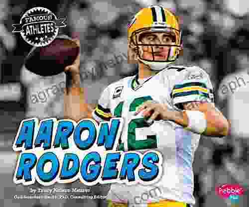 Aaron Rodgers (Famous Athletes) Jeff Savage