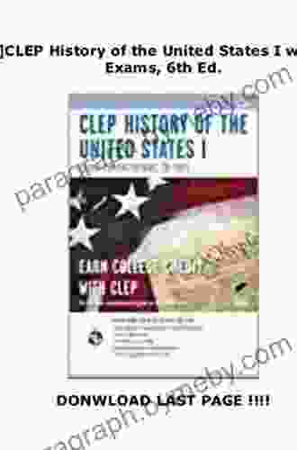 CLEP History of the United States I w/Online Practice Exams 6th Ed (CLEP Test Preparation)