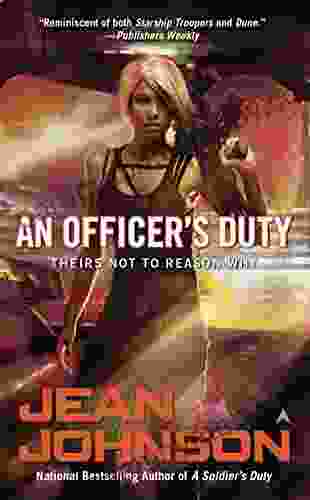 An Officer S Duty (Theirs Not To Reason Why 2)