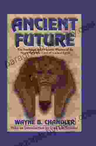 Ancient Future Wayne B Chandler