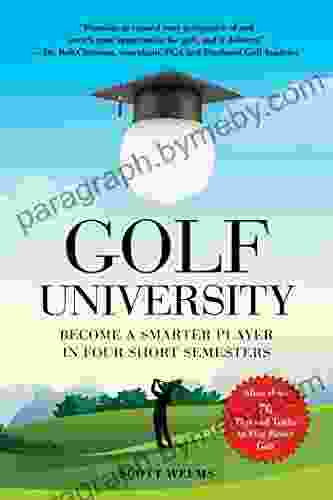 Golf University: Become A Better Putter Driver And More The Smart Way