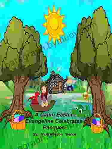 A Cajun Easter Evangeline Celebrates Pacques (The Evangeline 5)