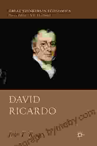 David Ricardo (Great Thinkers In Economics)