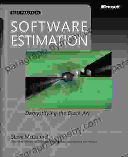 Software Estimation: Demystifying The Black Art (Developer Best Practices)