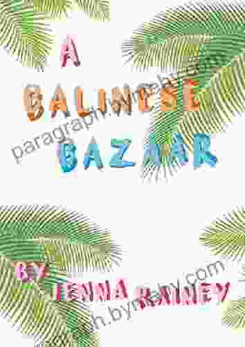 A Balinese Bazaar Jenna Rainey