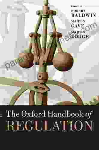 The Oxford Handbook of Regulation (Oxford Handbooks)