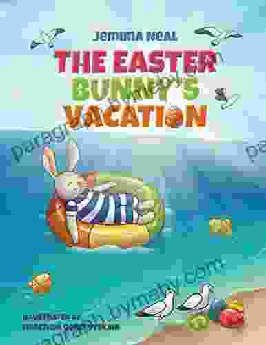 The Easter Bunny S Vacation Jemima Neal