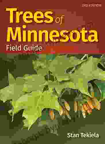 Trees Of Minnesota Field Guide (Tree Identification Guides)