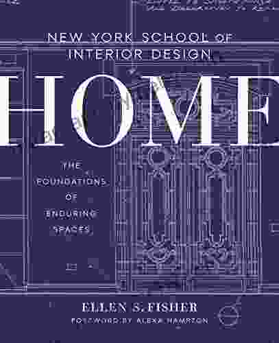 New York School Of Interior Design: Home: The Foundations Of Enduring Spaces