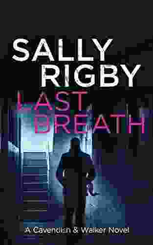 Last Breath: A Cavendish Walker Novel 5